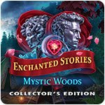 Enchanted Stories: Mystic Woods Collector's Edition