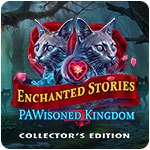 Enchanted Stories: PAWisoned Kingdom Collector's Edition