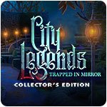 City Legends: Trapped in Mirror Collector's Edition