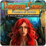 Dangerous Games: Prisoners of Destiny Collector's Edition