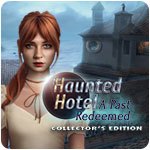 Haunted Hotel: A Past Redeemed Collector's Edition