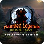 Haunted Legends: The Dark Wishes Collector's Edition