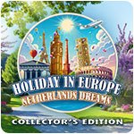 Holiday in Europe: Netherlands Dreams Collector's Edition