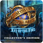 Mystery Tales: Eye of the Fire Collector's Edition