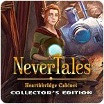 Nevertales: Hearthbridge Cabinet Collector's Edition