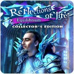 Reflections of Life: Equilibrium Collector's Edition