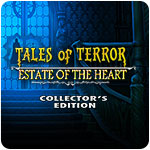 Tales of Terror: Estate of the Heart  Collector's Edition