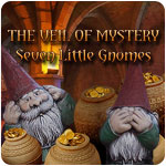 The Veil Of Mystery: Seven Little Gnomes